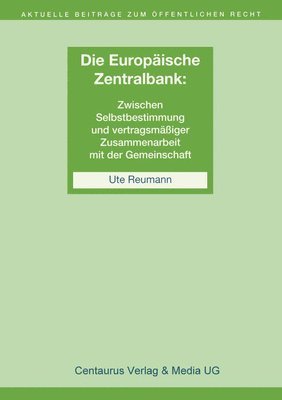 bokomslag Die Unabhngigkeit der Europischen Zentralbank