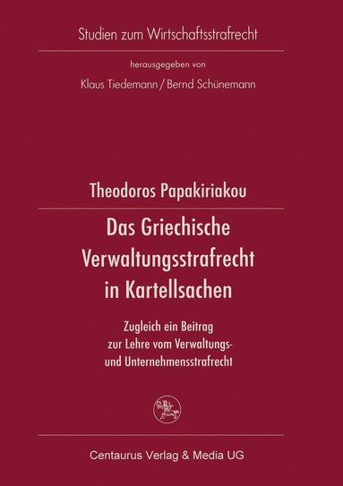 bokomslag Das Griechische Verwaltungsrecht in Kartellsachen