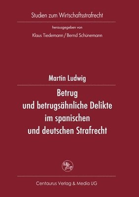 bokomslag Betrug und betrugsähnliche Delikte im spanischen und deutschen Strafrecht