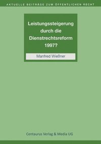 bokomslag Leistungssteigerung durch die Dienstrechtreform 1997?