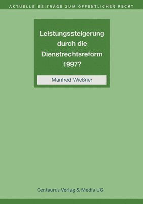 bokomslag Leistungssteigerung durch die Dienstrechtreform 1997?