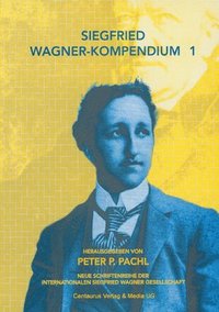 bokomslag Siegfried Wagner-Kompendium I