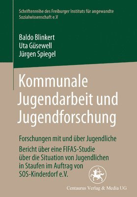 Baldo Blinkert, Uta Güsewell, Jürgen Spiegel - Kommunale Jugendarbeit und Jugendforschung, Häftad