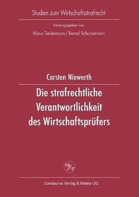 bokomslag Die strafrechtliche Verantwortlichkeit des Wirtschaftsprfers