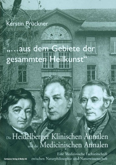 Kerstin Prückner - "Aus dem Gebiete der gesammten Heilkunst...", Häftad