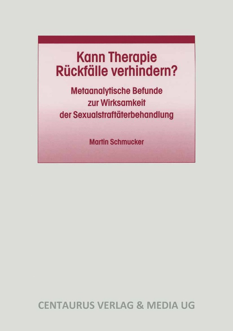 Martin Schmucker - Kann Therapie Rückfälle verhindern?, Häftad