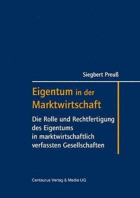 Siegbert Preuss - Eigentum in der Marktwirtschaft, Häftad