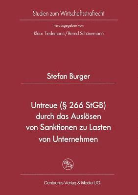 bokomslag Untreue ( 266 StGB) durch das Auslsen von Sanktionen zu Lasten von Unternehmen