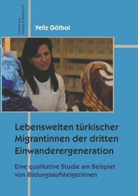 bokomslag Lebenswelten trkischer Migrantinnen der dritten Einwanderergeneration