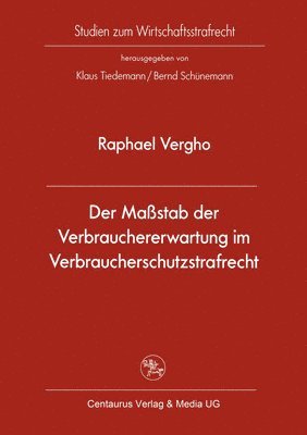 bokomslag Der Mastab der Verbrauchererwartung im Verbraucherschutzstrafrecht