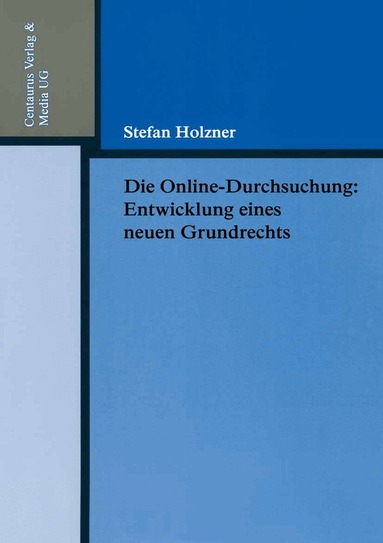 Stefan Holzner - Die Online-Durchsuchung, Häftad