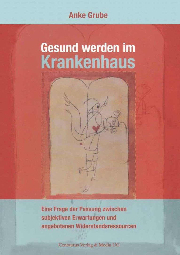 Anke Grube - Gesund werden im Krankenhaus, Häftad