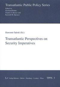 bokomslag Transatlantic Perspectives on Security Imperatives