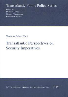 bokomslag Transatlantic Perspectives on Security Imperatives