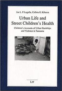 bokomslag Urban Life and Street Children's Health