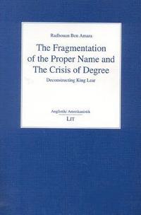 bokomslag The Fragmentation of the Proper Name and the Crisis of Degree: v. 13