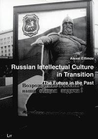 bokomslag Russian Intellectual Culture in Transition: v. 2