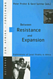 bokomslag Between Resistance and Expansion: v. 18