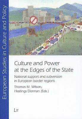 Hastings Donnan, Thomas M. Wilson - Culture and Power at the Edges of the State, Häftad