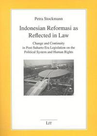 bokomslag Indonesian Reformasi as Reflected in Law