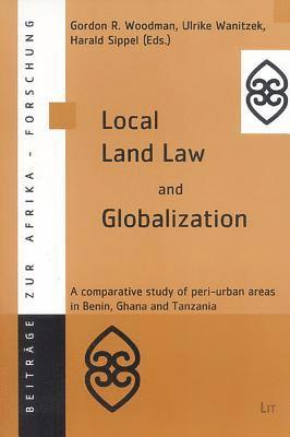 Local Land Law and Globalization: v. 21 1