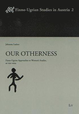Johanna Laakso - Our Otherness, Häftad