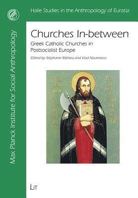 Stephanie Mahieu, Vlad Naumescu - Churches In-between, Häftad