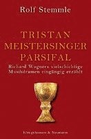 bokomslag Tristan - Meistersinger - Parsifal