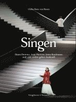Ulrike Roos von Rosen - Singen. Diana Damrau, Anja Harteros, Jonas Kaufmann und viele andere geben Auskunft, Inbunden. Tillgänglighet: Lägg i varukorg