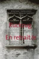 Jenny Haase, Sophie Houdard, Beatrice Trînca, Xenia von Tippelskirch - Rückzug. En retrait/e, Häftad