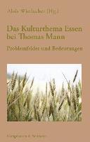bokomslag Das Kulturthema Essen bei Thomas Mann