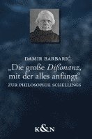 bokomslag 'Die große Dißonanz, mit der alles anfängt'