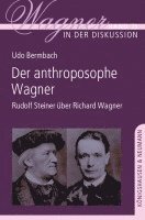 Udo Bermbach - Der anthroposophe Wagner, Häftad