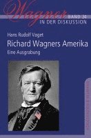 bokomslag Richard Wagners Amerika