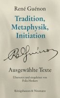 bokomslag Tradition, Metaphysik, Initiation