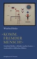 bokomslag »Komm, fremder Mensch!«