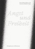 Angst und Freiheit 1