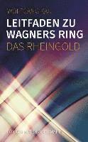 bokomslag Leitfaden zu Wagners Ring - Das Rheingold