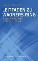 bokomslag Leitfaden zu Wagners Ring - Siegfried