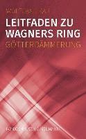 bokomslag Leitfaden zu Wagners Ring - Götterdämmerung