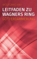 bokomslag Leitfaden zu Wagners Ring - Götterdämmerung