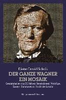 bokomslag Der ganze Wagner. Ein Mosaik