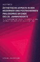 bokomslag Ästhetische Aspekte in der modernen und in der postmodernen Philosophie am Ende des 20. Jahrhunderts