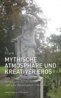 Frank Schulz-Nieswandt - Mythische Atmosphäre und kreativer Eros, Häftad