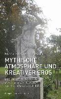 Mythische Atmosphäre und kreativer Eros 1