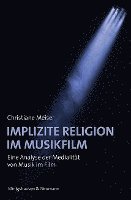 bokomslag Implizite Religion im Musikfilm