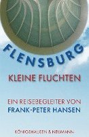 bokomslag Flensburg -Kleine Fluchten