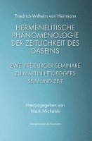 Friedrich-Wilhelm Von Herrmann, Mark Michalski - Hermeneutische Phänomenologie der Zeitlichkeit des Daseins, Inbunden