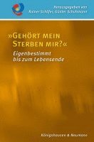 Rainer Schäfer, Günter Schuhmann - »Gehört mein Sterben mir?«, Häftad