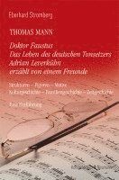 bokomslag Thomas Mann. Doktor Faustus Das Leben des deutschen Tonsetzers Adrian Leverkühn erzählt von einem Freunde